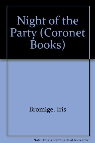 The Night of the Party (9780340207529) by Bromige, Iris