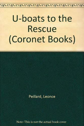 Stock image for U-boats to the Rescue (Coronet Books) for sale by WorldofBooks