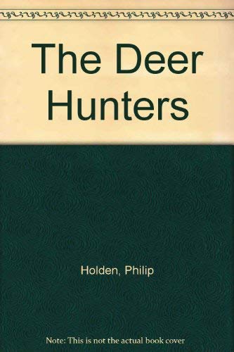 The Deer Hunters