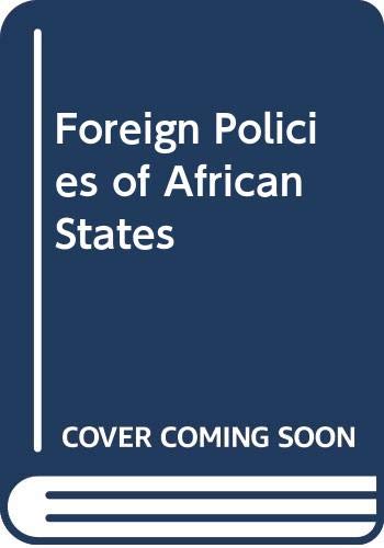 Imagen de archivo de The Foreign Policies of African States a la venta por Better World Books