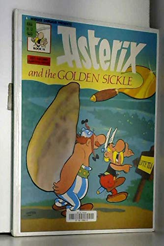 Beispielbild fr Asterix Golden Sickle BK 15 zum Verkauf von WorldofBooks