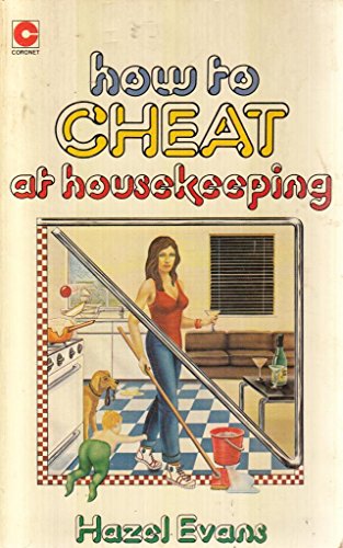 Imagen de archivo de How to Cheat at Housekeeping (Coronet Books) a la venta por WorldofBooks