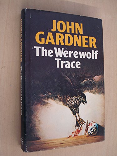 9780340212714: The Werewolf Trace