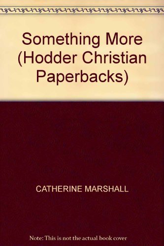 Beispielbild fr Something More (Hodder Christian paperbacks) zum Verkauf von WorldofBooks