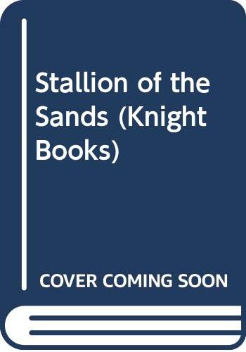 9780340213834: Stallion of the Sands (Knight Books)