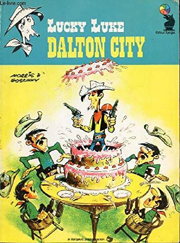 Imagen de archivo de Lucky Luke: Dalton City a la venta por Jackson Street Booksellers