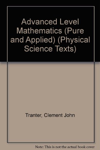 Beispielbild fr Advanced Level Mathematics (Pure and Applied) (Physical Science Texts) zum Verkauf von WorldofBooks