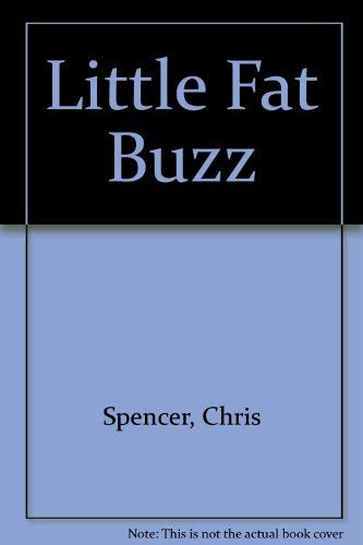 Little Fat Buzz (9780340214848) by Spencer, Chris