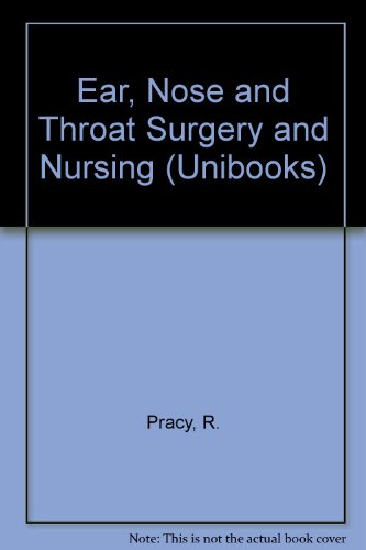 Ear, Nose and Throat Surgery and Nursing (9780340215524) by Pracy, R.; Stell, P.; Rogers, J.