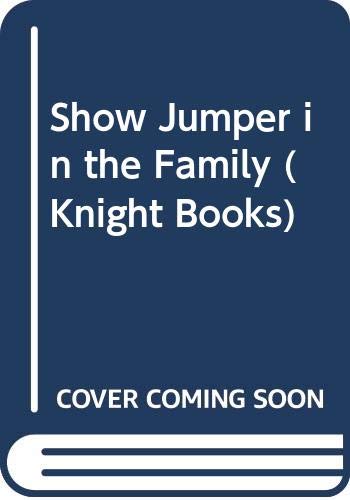 9780340216576: Show Jumper in the Family (Knight Books)