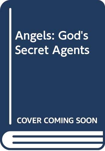 Stock image for Angels: God's Secret Agents for sale by WorldofBooks