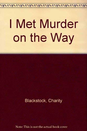 Stock image for I Met Murder On The Way for sale by Black Cat Bookshop P.B.F.A