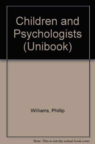 Children and psychologists (9780340219423) by Williams, Phillip