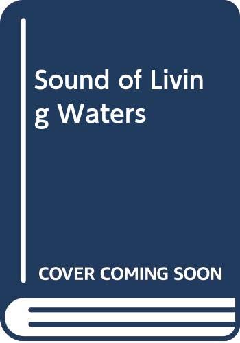 Imagen de archivo de Sound of Living Waters a la venta por The Guru Bookshop