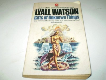 9780340219744: Gifts of Unknown Things (Coronet Books)