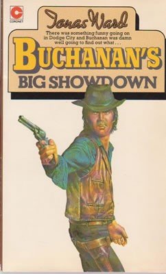 Buchanan's Big Showdown (Coronet Books) (9780340219942) by Jonas Ward