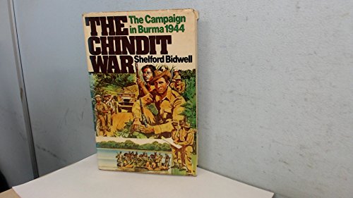 9780340222133: The Chindit War: The Campaign in Burma 1944