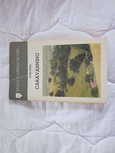 Caravanning (Teach yourself books) (9780340222461) by Colin Petty