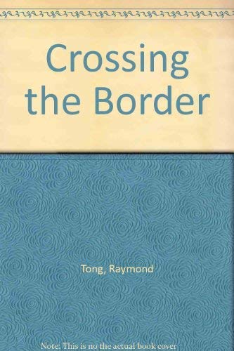 Stock image for CROSSING THE BORDER: POEMS. for sale by Cambridge Rare Books