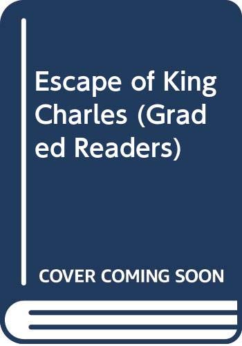 Beispielbild fr Escape of King Charles (Graded Readers) zum Verkauf von medimops