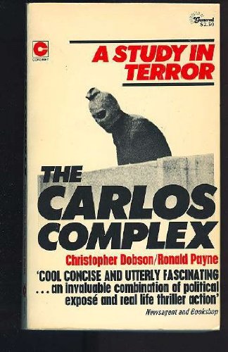 The Carlos complex: A study in terror (9780340226933) by Dobson, Christopher