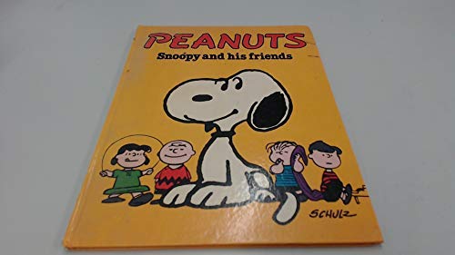 Peanuts: Snoopy and His Friends (9780340227541) by Charles M. Schulz