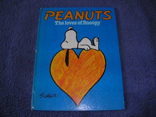Peanuts: The Loves of Snoopy (9780340227558) by Charles M. Schulz