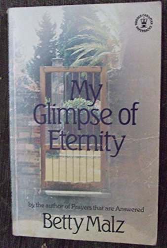 Beispielbild fr My Glimpse of Eternity (Hodder Christian paperbacks) zum Verkauf von Reuseabook