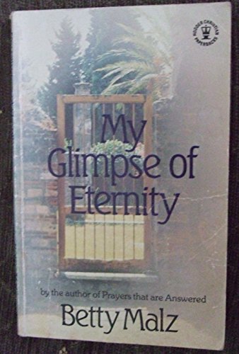 Imagen de archivo de My Glimpse of Eternity (Hodder Christian paperbacks) a la venta por MusicMagpie