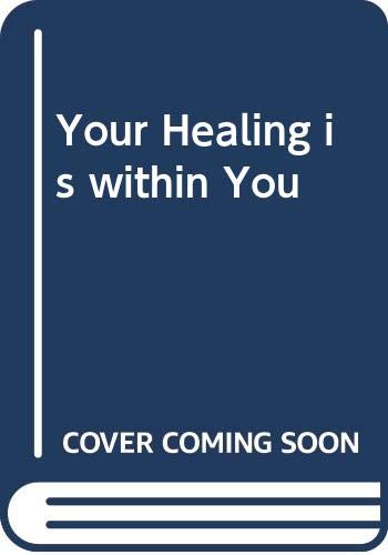 Imagen de archivo de Your Healing is Within You a la venta por Kultgut