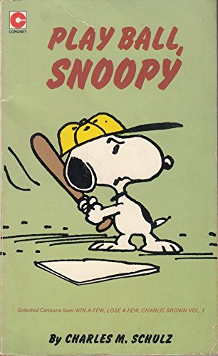 Stock image for Play Ball, Snoopy : Selected Cartoons, from 'Win a Few, Lose a Few, Charlie Brown' . for sale by Better World Books Ltd