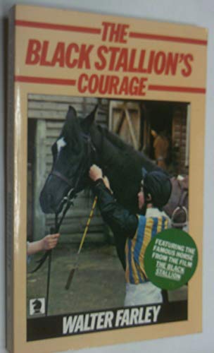 Stock image for The Black Stallion's Courage - Black Stallion Adventure 8 for sale by RIVERLEE BOOKS