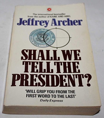 Beispielbild fr Shall We Tell the President? zum Verkauf von Better World Books