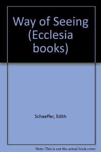 9780340230787: Way of Seeing (Ecclesia books)