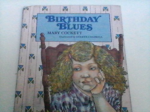 Stock image for Weekly Reader Books presents birthday blues (Hopscotch Books) for sale by Wonder Book