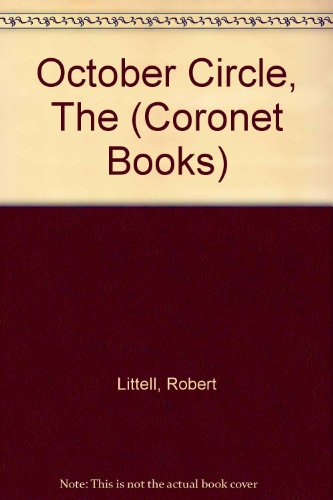 Beispielbild fr The October Circle (Coronet Books) zum Verkauf von Cambridge Rare Books
