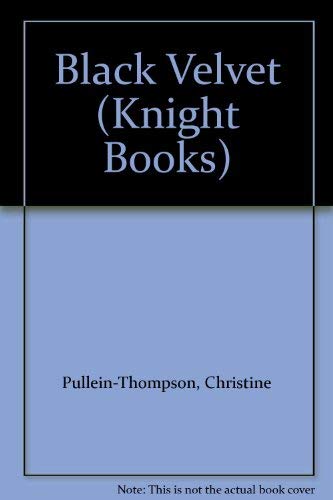 Beispielbild fr Black Velvet (Knight Books) zum Verkauf von WorldofBooks