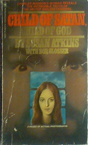 Beispielbild fr CHILD OF SATAN, CHILD OF GOD zum Verkauf von Occultique