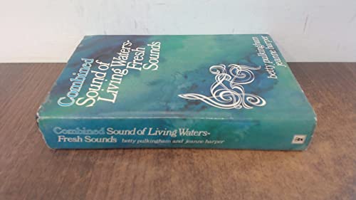 Stock image for Combined Sound of Living Waters-Fresh Sounds for sale by Better World Books