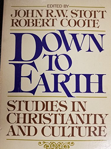 Imagen de archivo de Down to Earth : Studies in Christianity and Culture a la venta por GoldenWavesOfBooks