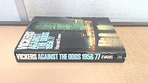 Imagen de archivo de Vickers: Against the Odds, 1956-77 a la venta por WorldofBooks