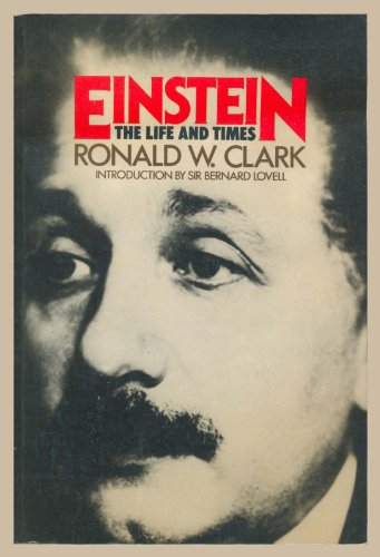 Einstein - the Life and Times - Ronald W. Clark