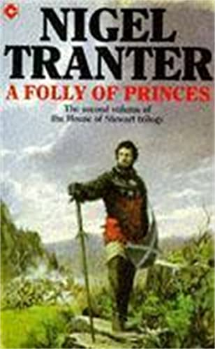 9780340234716: A Folly of Princes: House of Stewart Trilogy 2