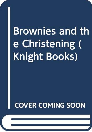 Stock image for Brownies and the Christening (Knight Books) for sale by WorldofBooks