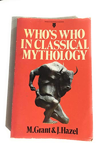 Stock image for Who's Who in Classical Mythology (Teach Yourself) for sale by Goldstone Books