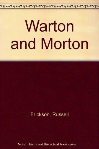 Beispielbild fr Warton and Morton zum Verkauf von Peakirk Books, Heather Lawrence PBFA