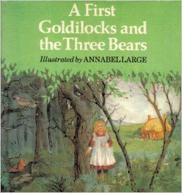 Imagen de archivo de A First Goldilocks and the Three Bears a la venta por Harry Righton