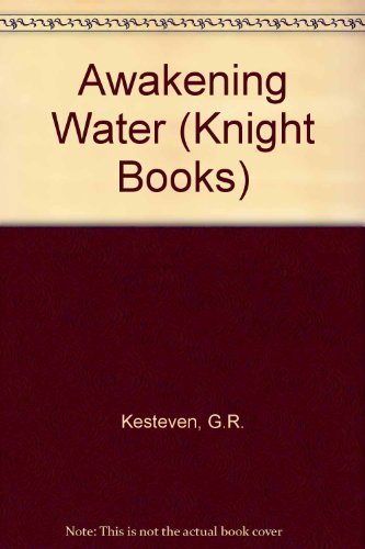 Beispielbild fr Awakening Water (Knight Books) zum Verkauf von WorldofBooks