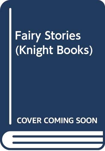 Stock image for Fairy Stories (Knight Books) E. Nesbit and Naomi Lewis for sale by Re-Read Ltd