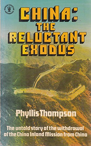 Stock image for China: The Reluctant Exodus for sale by Ryde Bookshop Ltd